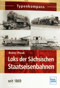 Neu in der Buchhandlung: Loks der Sächischen Staatsbahn vom Transpress Verlag - Quelle: Spur-G-Blog [b]