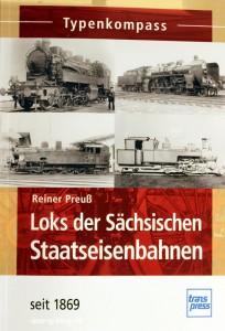 Neu in der Buchhandlung: Loks der Sächischen Staatsbahn vom Transpress Verlag - Quelle: Spur-G-Blog [b]