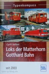 Der Typenkompass für die Matterhorn Gotthard Bahn - Quelle: Transpress Verlag