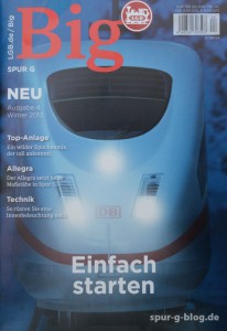 Die Ausgabe 4/2013 des LGB BIG-Magazins ist da - Quelle: Spur-G-Blog [b]