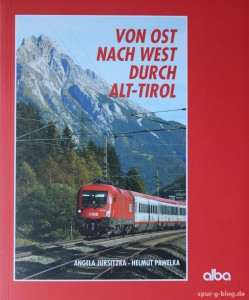Neu im Alba Verlag: Von Ost nach West durch Alt-Tirol - Quelle: Spur-G-Blog [b] 