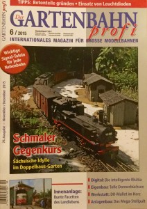 Die Ausgabe 6/2015 des Garetnbahn profi gibt es im Zeitschriftenhandel oder beim Gartenbahnhändler - Quelle: Spur-G-Blog [b]