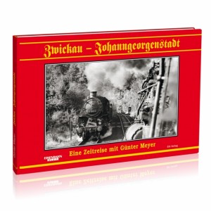 Unter der Bestellnummer 6020 ist das neue Eisenbahn-Bildband zur Strecke Zwickau - Johanngeorgenstadt erhältlich - Quelle: EK Verlag